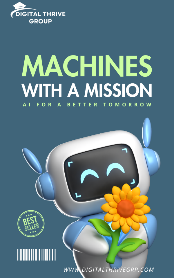 Machines with a Mission: AI for a Better Tomorrow