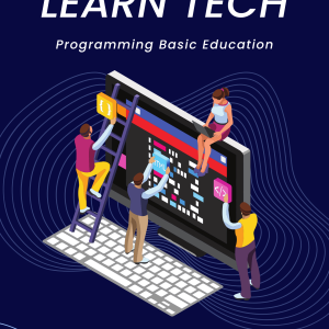 Learn Tech: Programming Basic Education